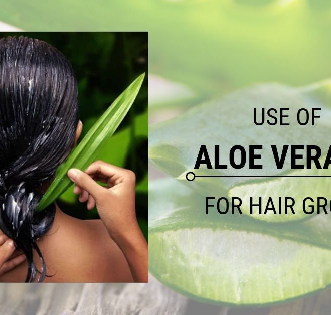 How To Use Aloe Vera for Grow Your Hair and Make it Silky?