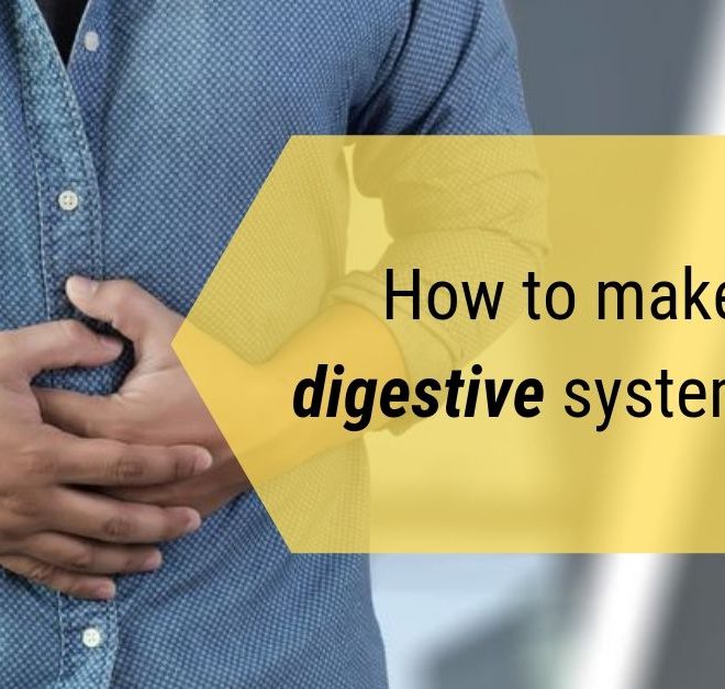 Top 10 Tips To Improve & Make Healthy Digestive System Naturally!