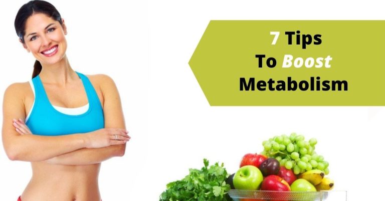 7 Useful Tips to Boost your Metabolism!