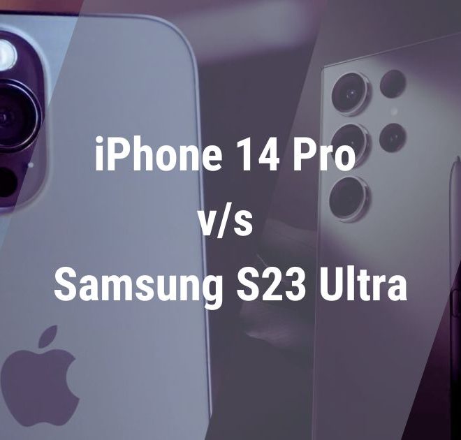 Battle of the Titans: Comparing the Apple iPhone 14 Pro and Samsung Galaxy S23 Ultra